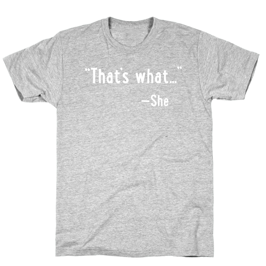 That's What... (She Said) T-Shirt Hoodie, Sweatshirt | CoreVibeTees.com (Image 2)