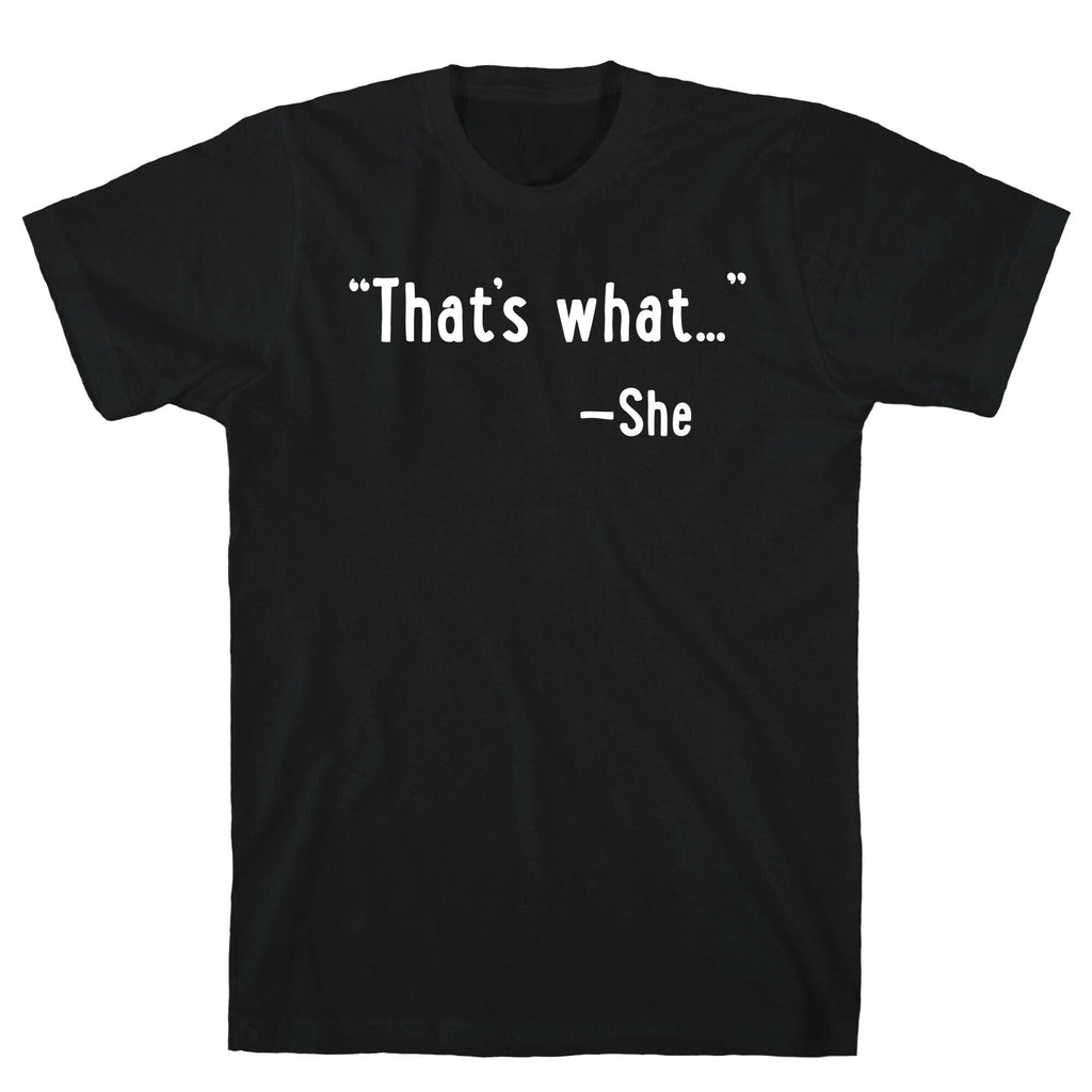 That's What... (She Said) T-Shirt Hoodie, Sweatshirt | CoreVibeTees.com (Image 1)