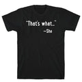 That's What... (She Said) T-Shirt Hoodie, Sweatshirt | CoreVibeTees.com (Image 1)