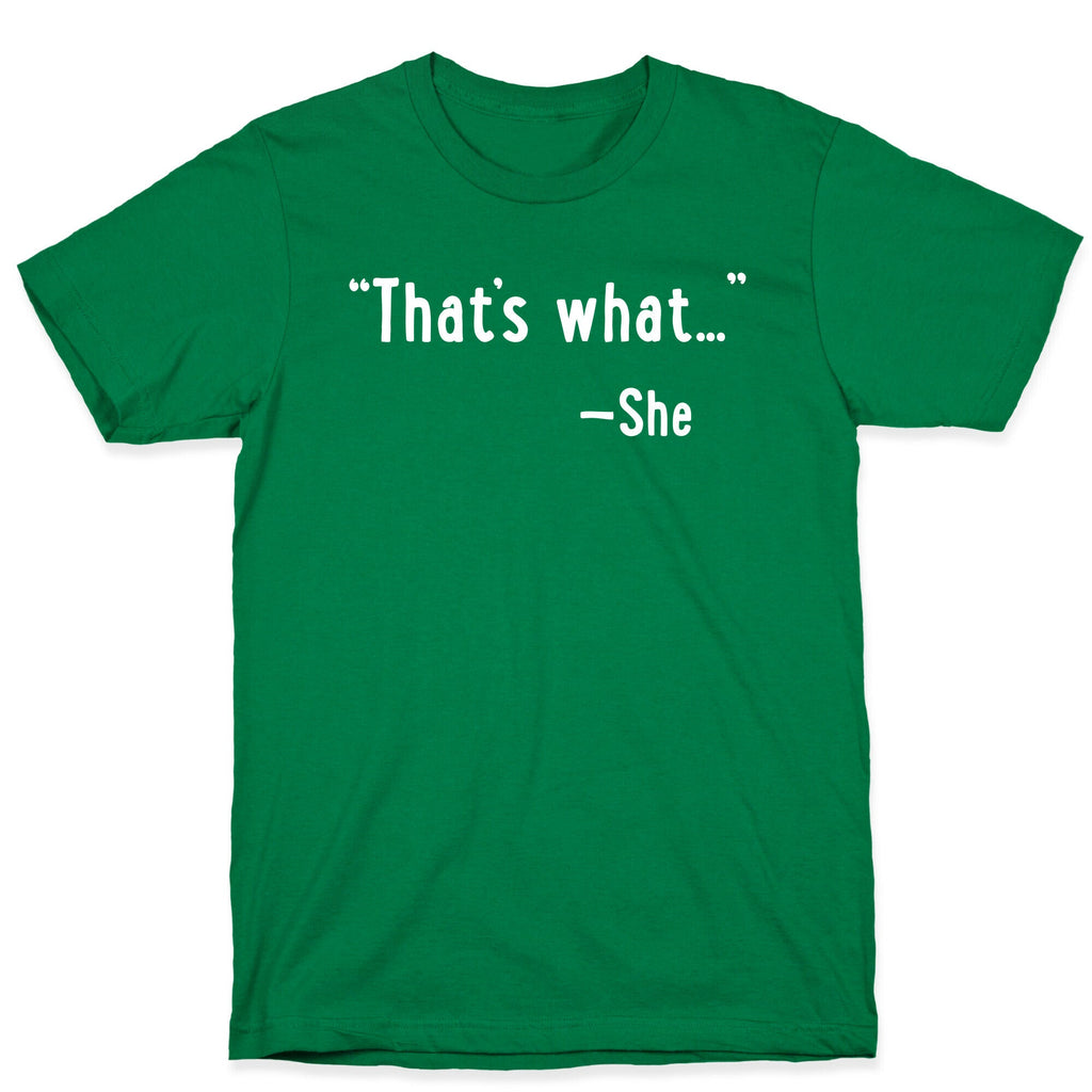 That's What... (She Said) T-Shirt Hoodie, Sweatshirt | CoreVibeTees.com (Image 3)