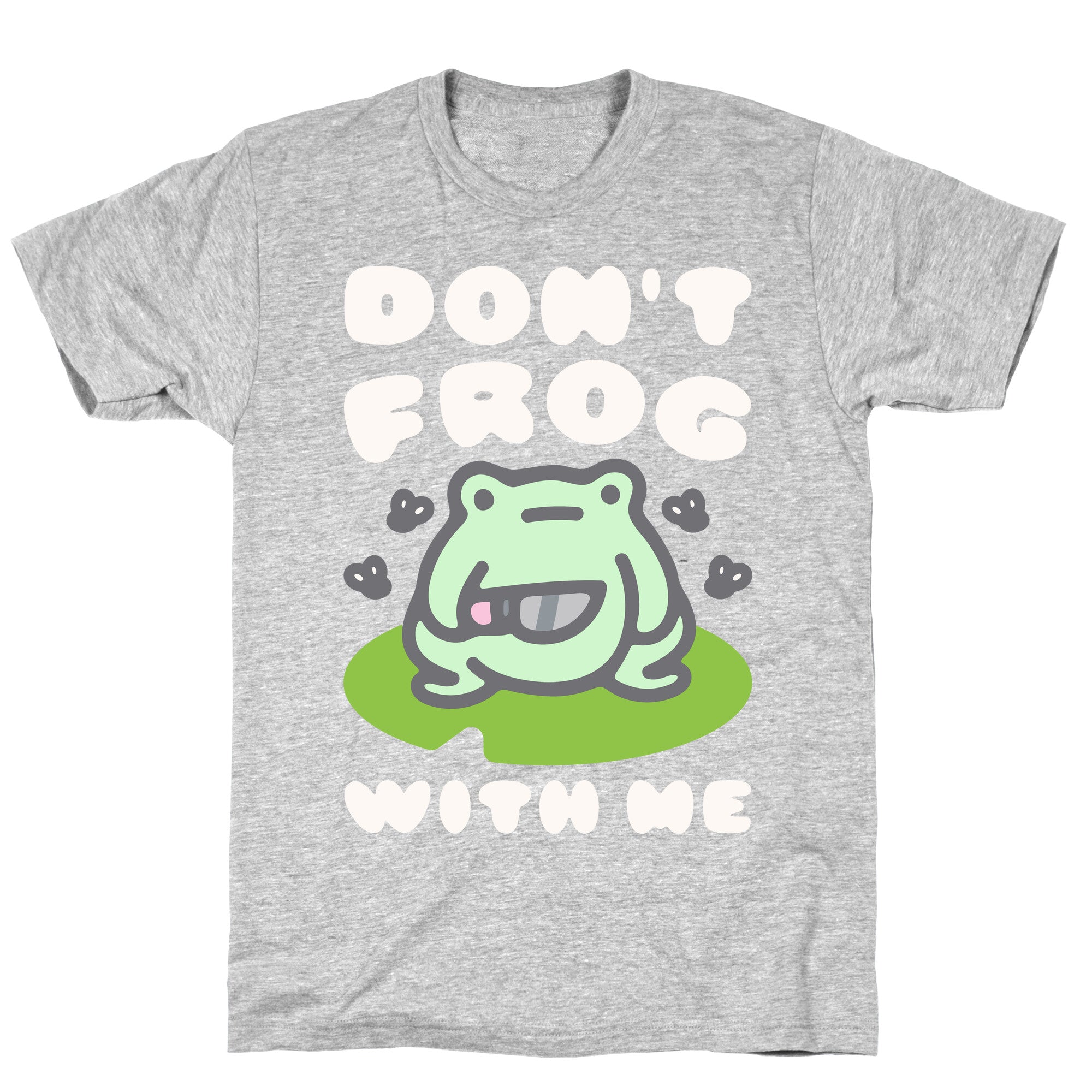 Don't Frog With Me  T-Shirt Hoodie, Sweatshirt | CoreVibeTees.com (Image 2)