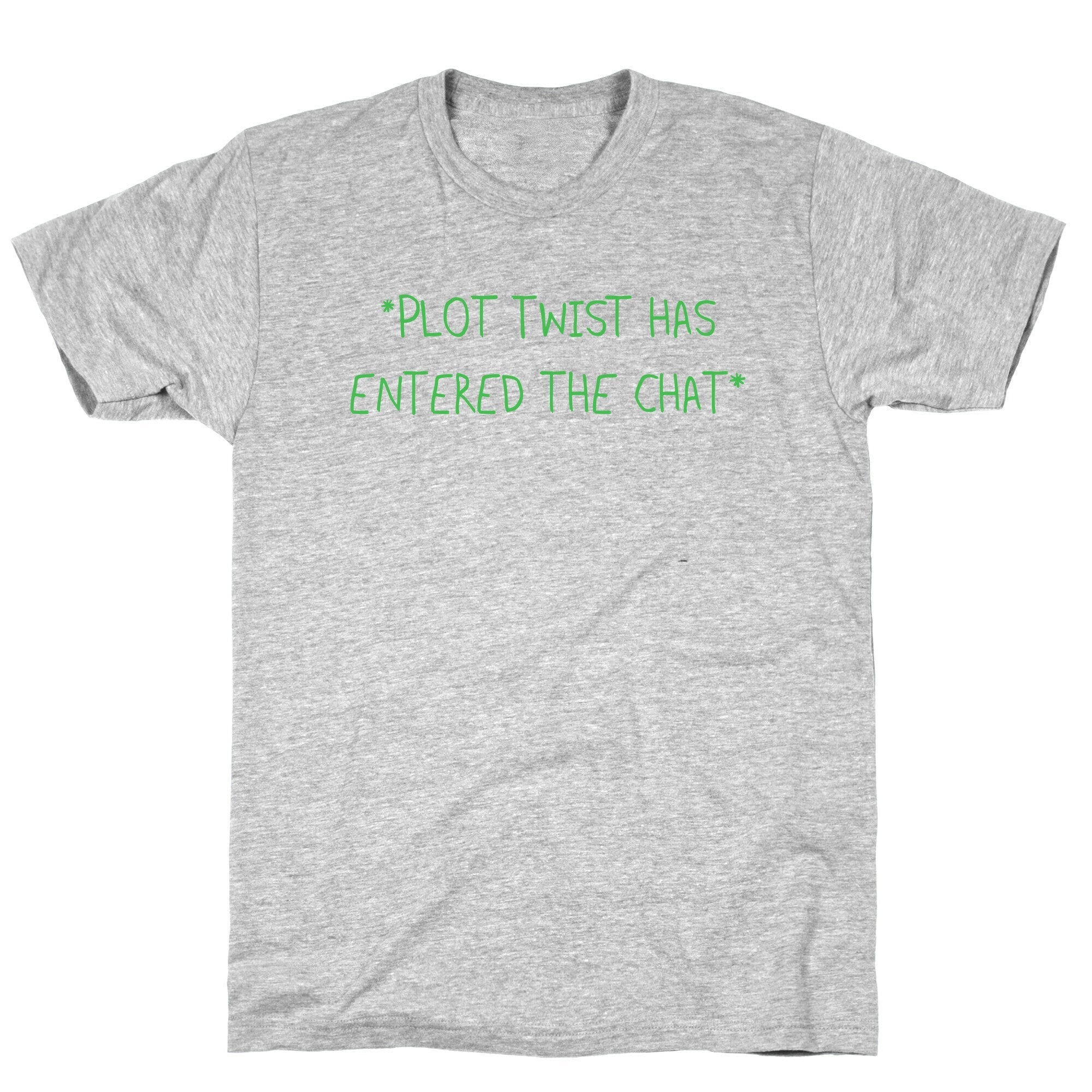 *Plot Twist Has Entered The Chat* T-Shirt Hoodie, Sweatshirt | CoreVibeTees.com (Image 2)