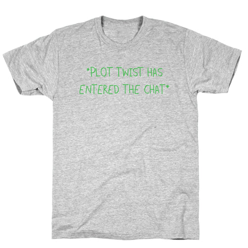 *Plot Twist Has Entered The Chat* T-Shirt Hoodie, Sweatshirt | CoreVibeTees.com (Image 2)