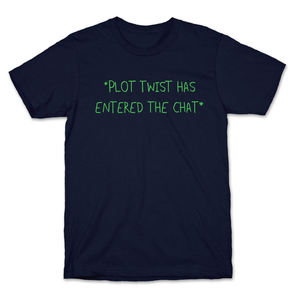 *Plot Twist Has Entered The Chat* T-Shirt Hoodie, Sweatshirt | CoreVibeTees.com (Image 4)