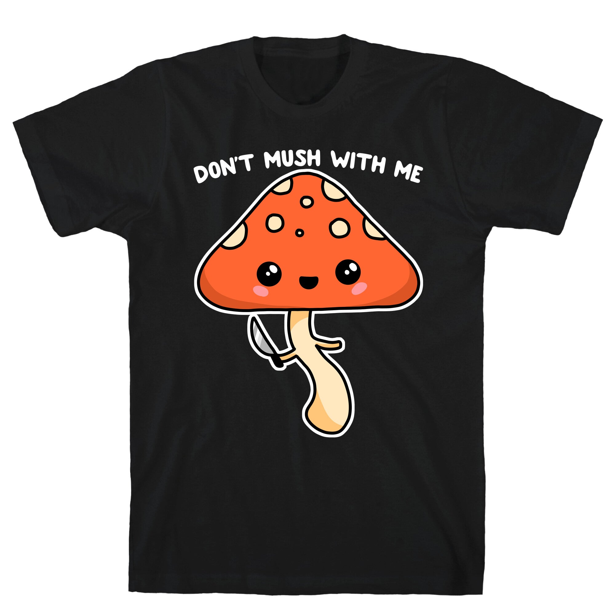 Don't Mush With Me T-Shirt Hoodie, Sweatshirt | CoreVibeTees.com (Image 1)