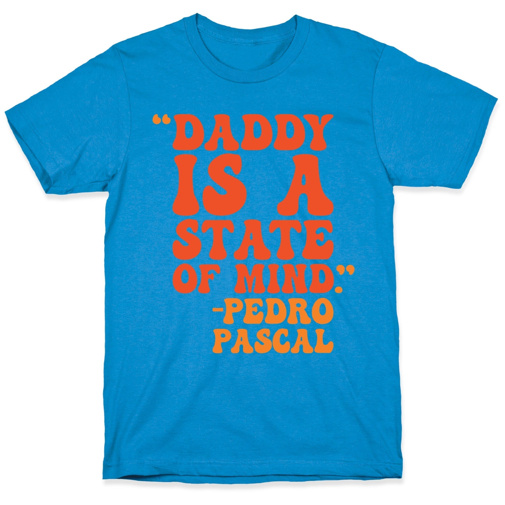 Daddy Is A State of Mind Quote T-Shirt Hoodie, Sweatshirt | CoreVibeTees.com (Image 1)