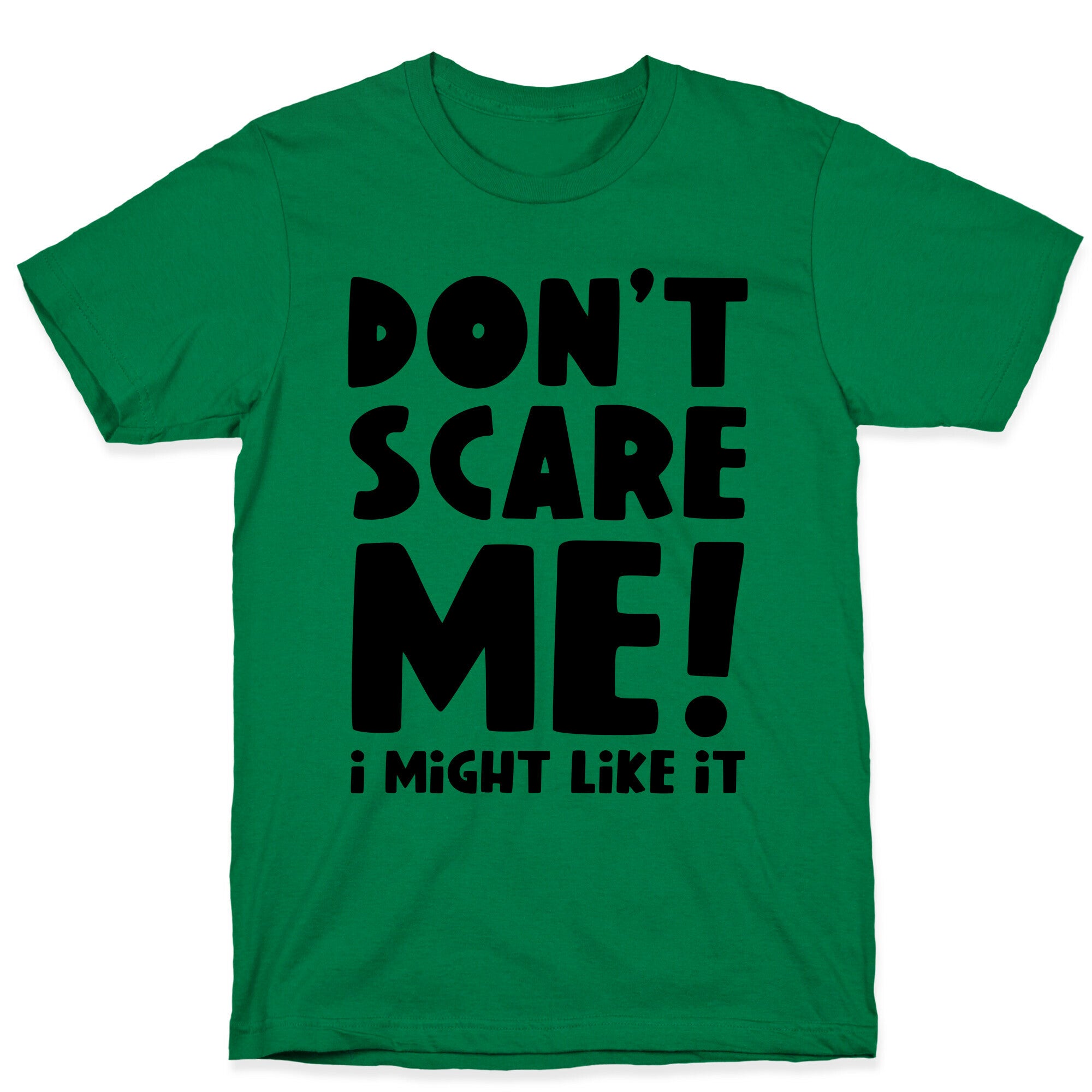 Don't Scare Me! I Might Like It T-Shirt Hoodie, Sweatshirt | CoreVibeTees.com (Image 3)