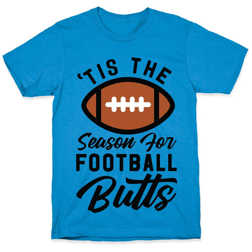 'Tis the Season for Football Butts T-Shirt Hoodie, Sweatshirt | CoreVibeTees.com (Image 1)