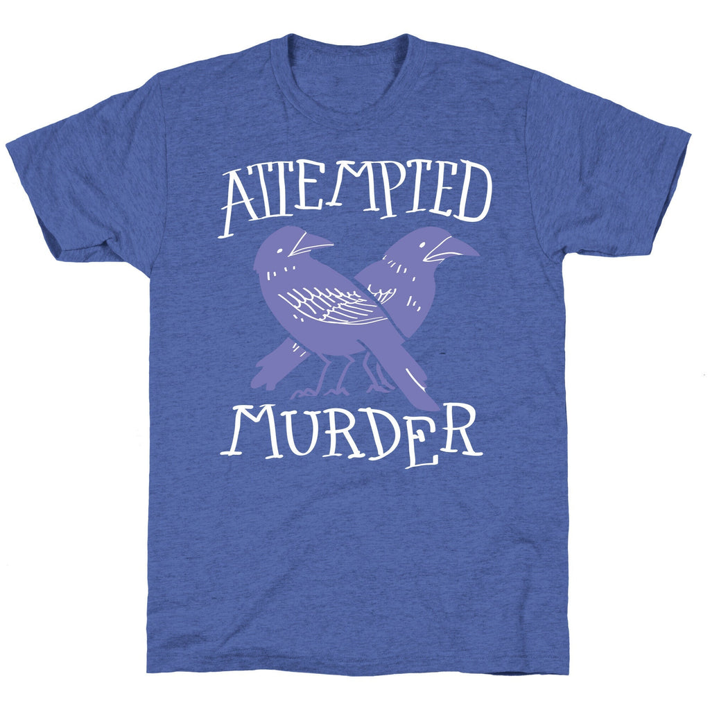 Attempted Murder Unisex Triblend Tee Hoodie, Sweatshirt | CoreVibeTees.com (Image 5)