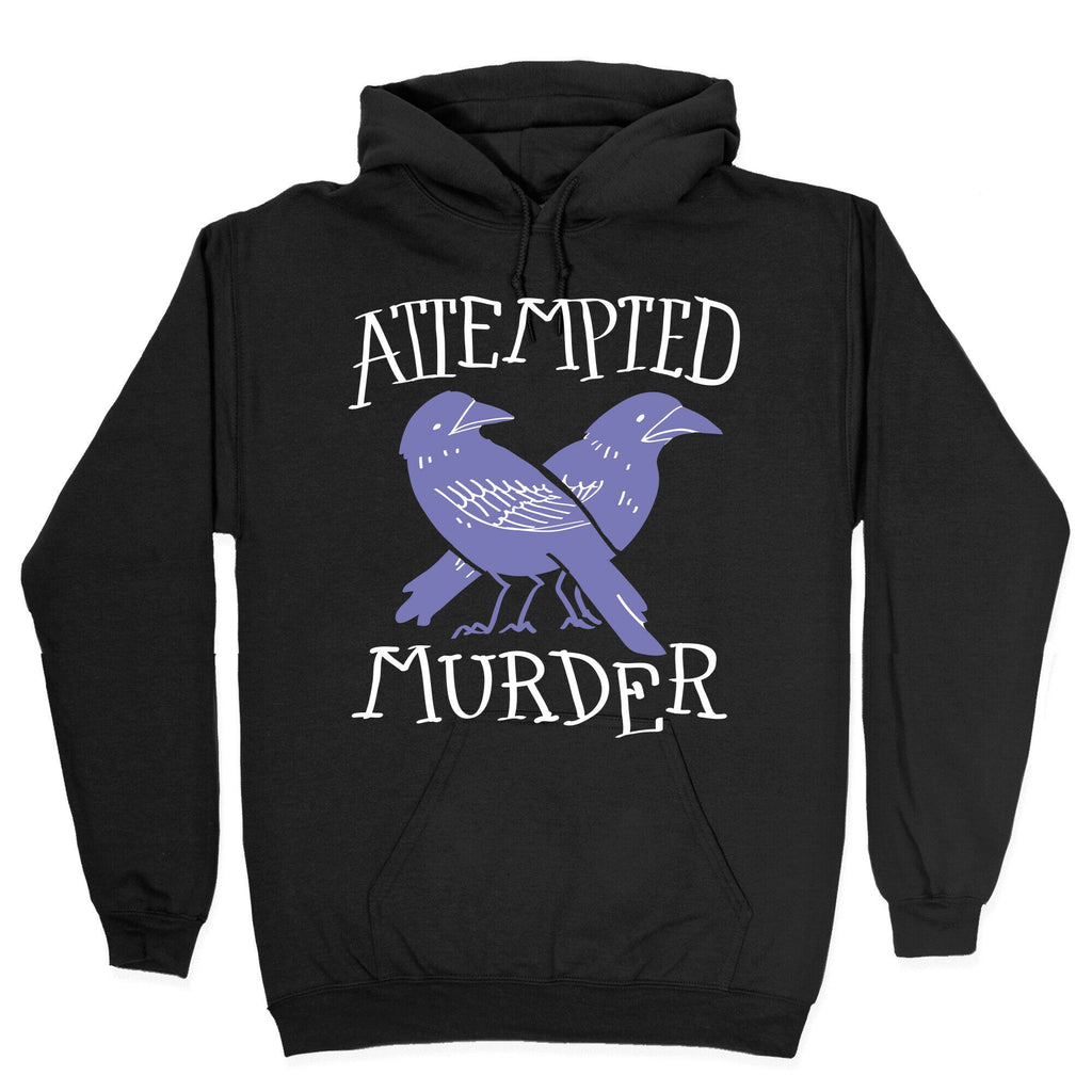 Attempted Murder Hoodie T-Shirts, Sweatshirt | CoreVibeTees.com (Image 2)