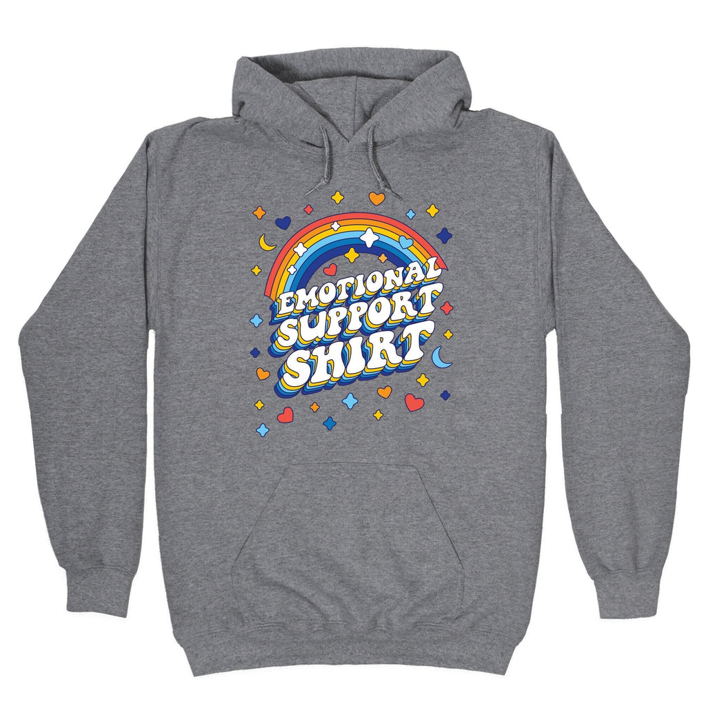 Emotional Support Shirt Hoodie Sweatshirt | CoreVibeTees.com (Image 1)