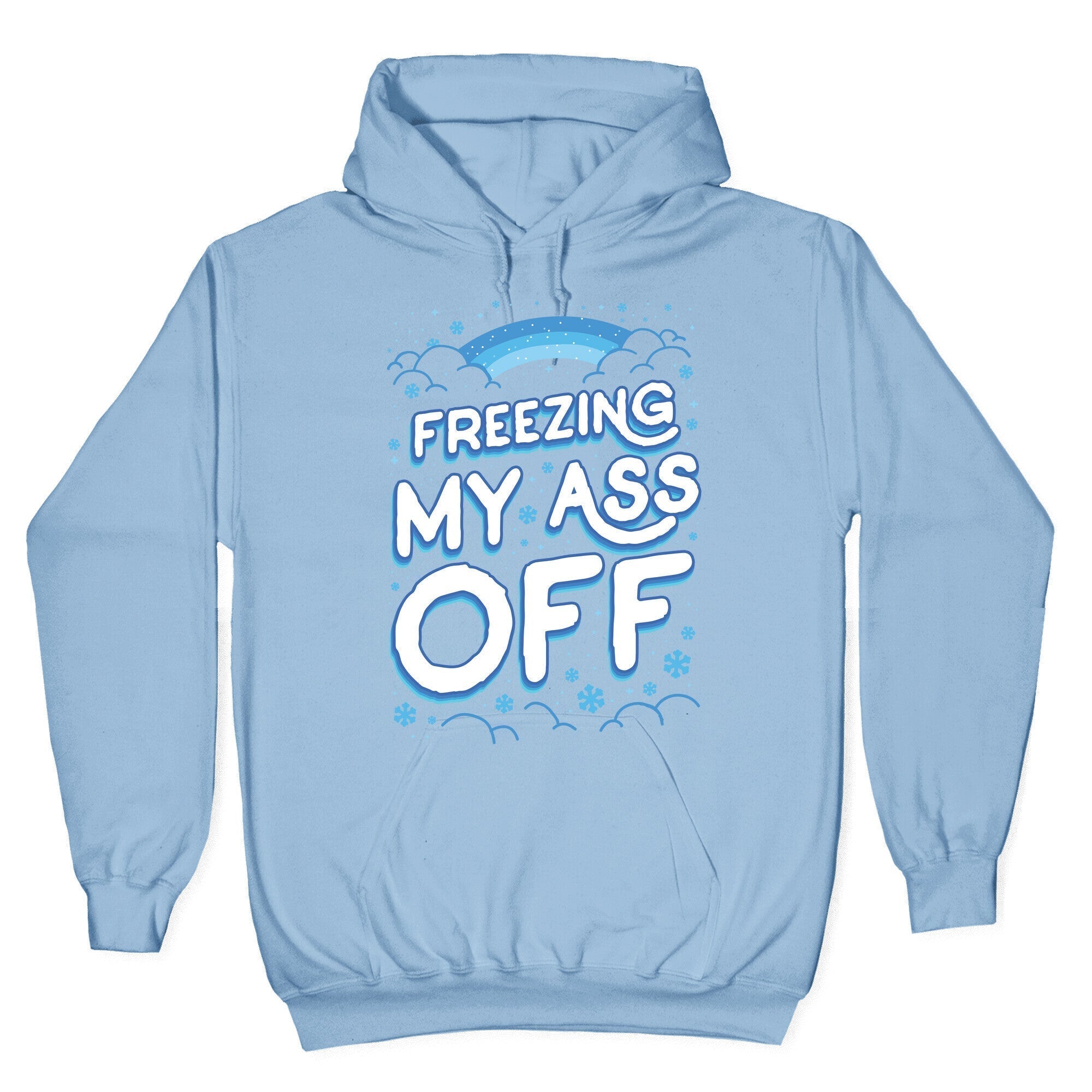 Freezing My Ass Off Hoodie T-Shirts, Sweatshirt | CoreVibeTees.com (Image 4)