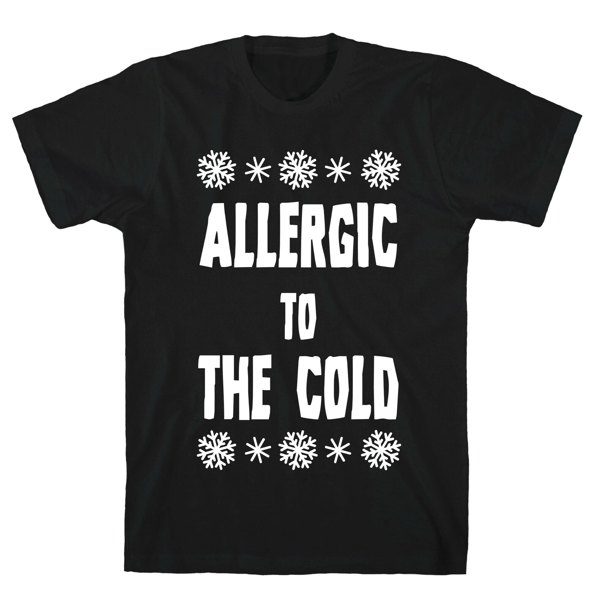 Allergic to The Cold T-Shirt Hoodie, Sweatshirt | CoreVibeTees.com (Image 1)