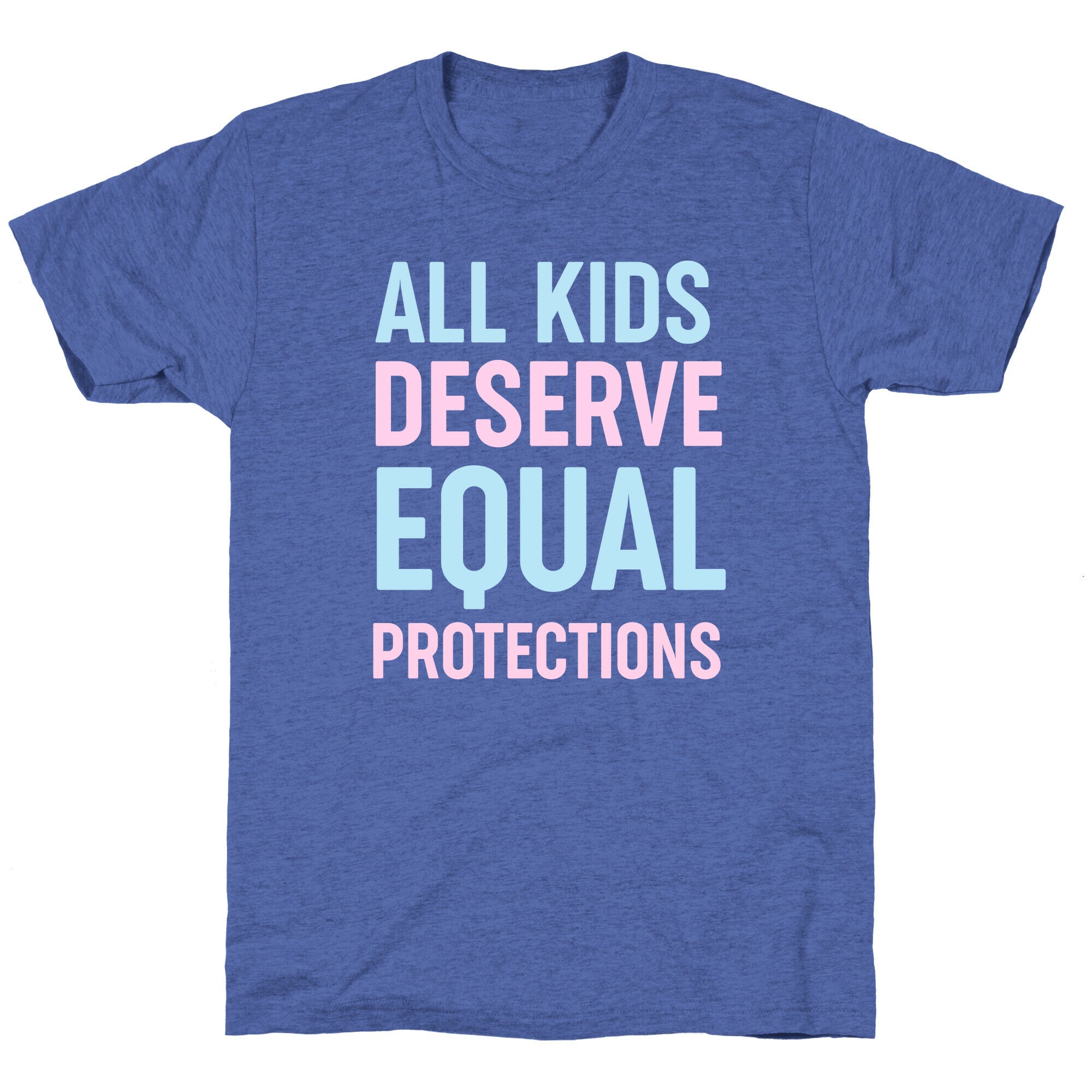 All Kids Deserve Equal Protections Unisex Triblend Tee Hoodie, Sweatshirt | CoreVibeTees.com (Image 5)