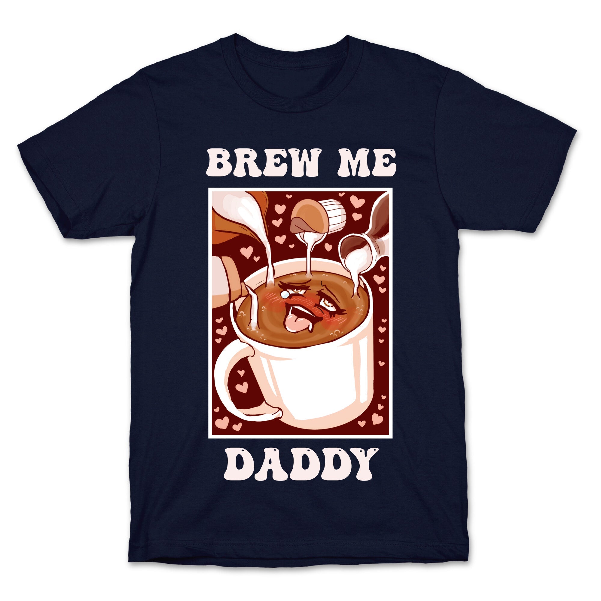 Brew Me, Daddy T-Shirt Hoodie, Sweatshirt | CoreVibeTees.com (Image 4)