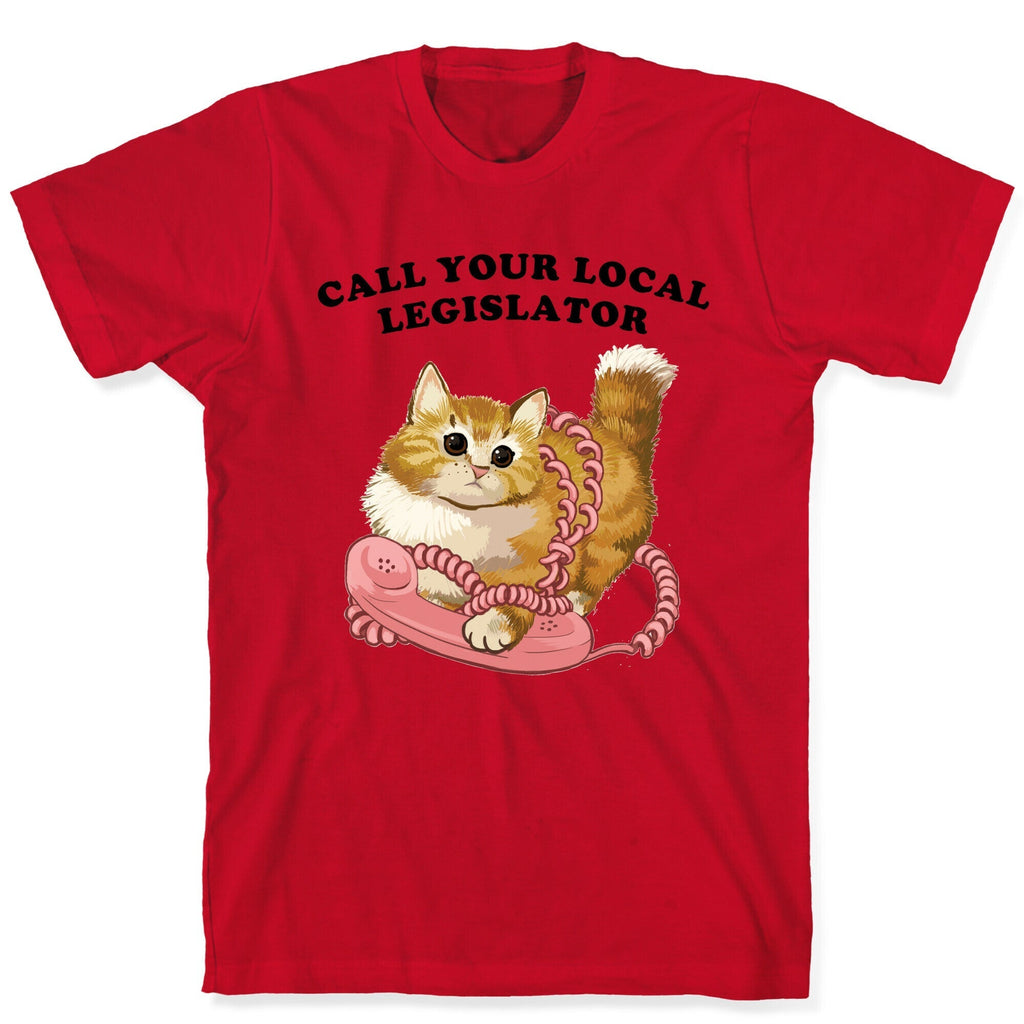 Call Your Local Legislator T-Shirt Hoodie, Sweatshirt | CoreVibeTees.com (Image 5)