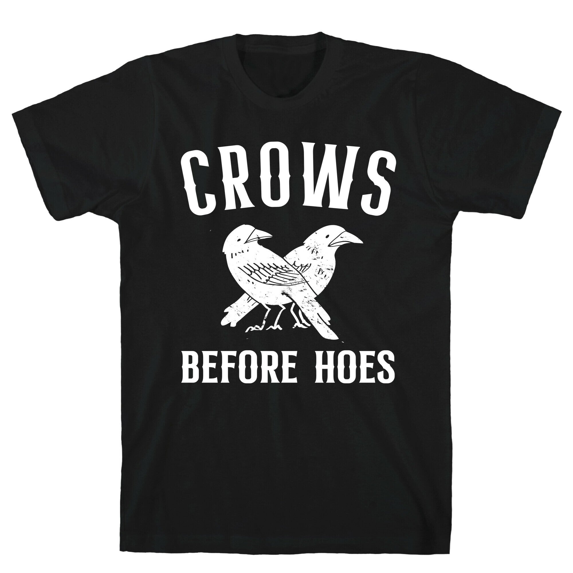 Crows Before Hoes T-Shirt Hoodie, Sweatshirt | CoreVibeTees.com (Image 1)
