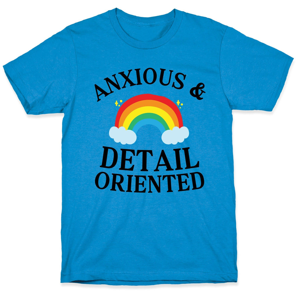 Anxious & Detail-oriented T-Shirt Hoodie, Sweatshirt | CoreVibeTees.com (Image 1)