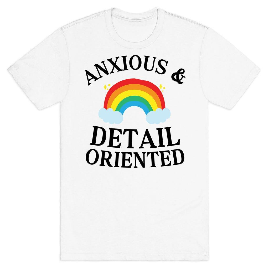 Anxious & Detail-oriented T-Shirt Hoodie, Sweatshirt | CoreVibeTees.com (Image 2)