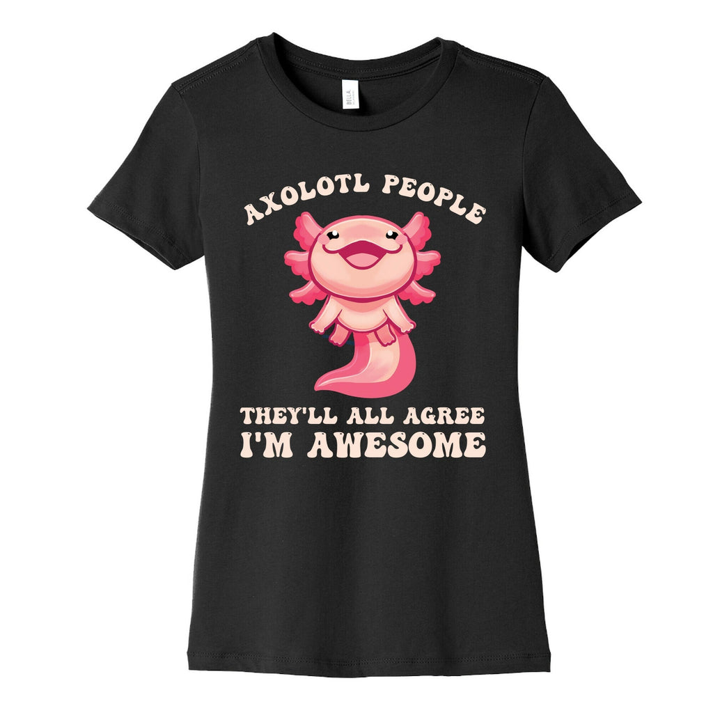 Axolotl People, They'll All Agree I'm Awesome Women's Cotton Tee Hoodie, Sweatshirt | CoreVibeTees.com (Image 5)