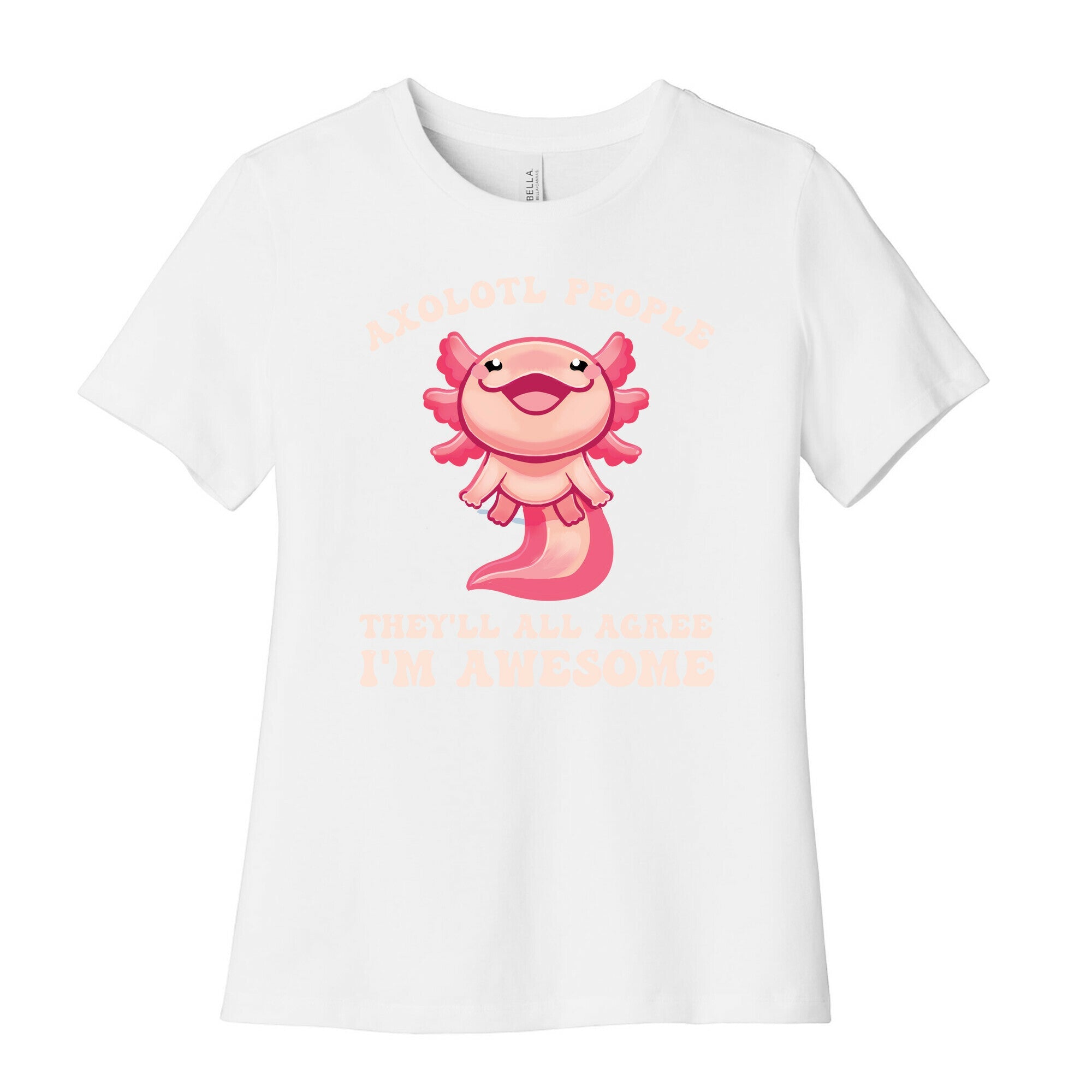 Axolotl People, They'll All Agree I'm Awesome Women's Cotton Tee Hoodie, Sweatshirt | CoreVibeTees.com (Image 4)
