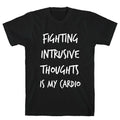 Fighting Intrusive Thoughts Is My Cardio T-Shirt Hoodie, Sweatshirt | CoreVibeTees.com (Image 1)