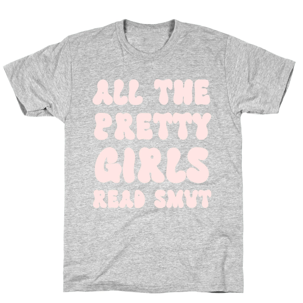 All The Pretty Girls Read Smut T-Shirt Hoodie, Sweatshirt | CoreVibeTees.com (Image 2)