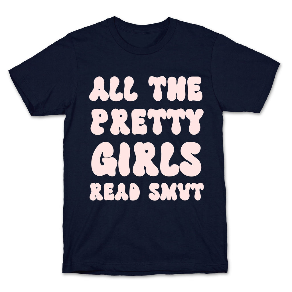 All The Pretty Girls Read Smut T-Shirt Hoodie, Sweatshirt | CoreVibeTees.com (Image 4)