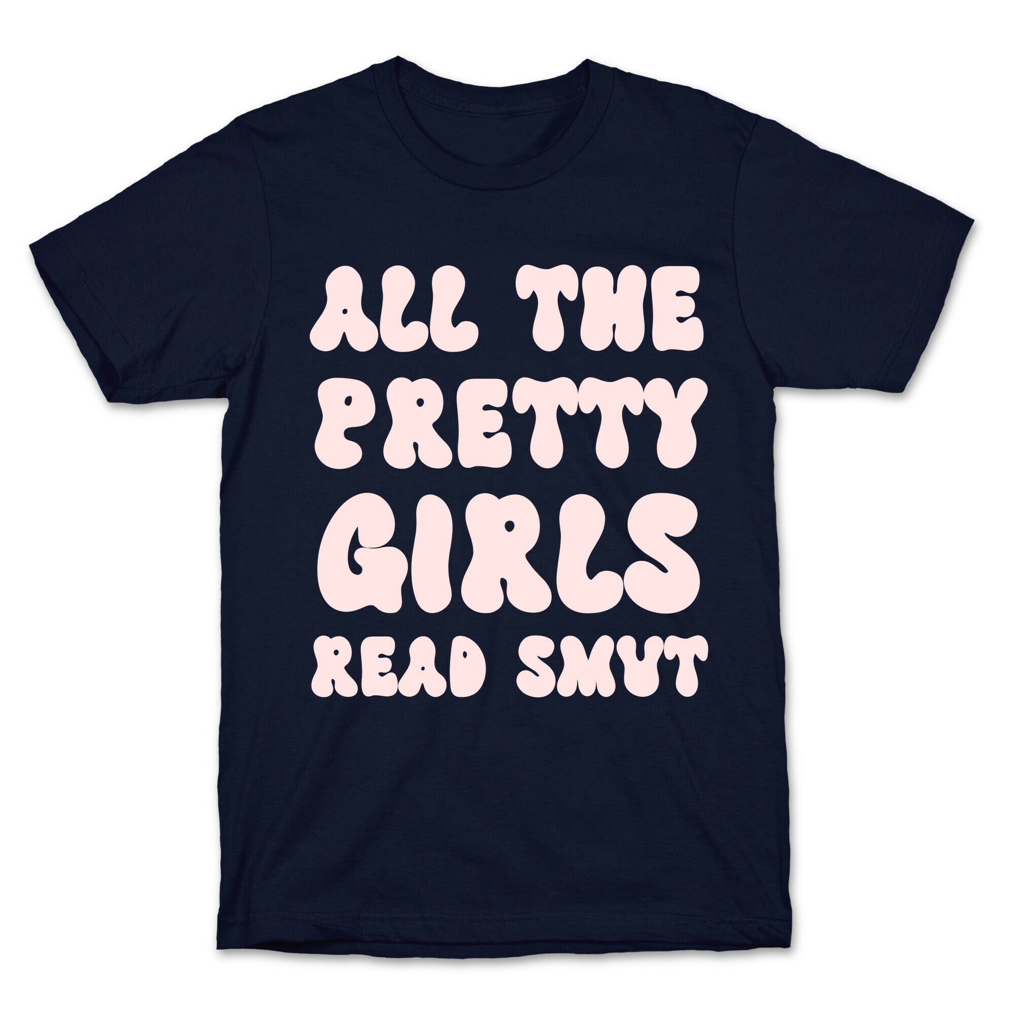 All The Pretty Girls Read Smut T-Shirt Hoodie, Sweatshirt | CoreVibeTees.com (Image 4)