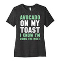 Avocado On MyToast, I Know I'm Doing The Most Women's Cotton Tee Style001 Hoodie, Sweatshirt | CoreVibeTees.com (Image 1)