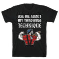 Axe Me About My Throwing Technique T-Shirt Hoodie, Sweatshirt | CoreVibeTees.com (Image 1)