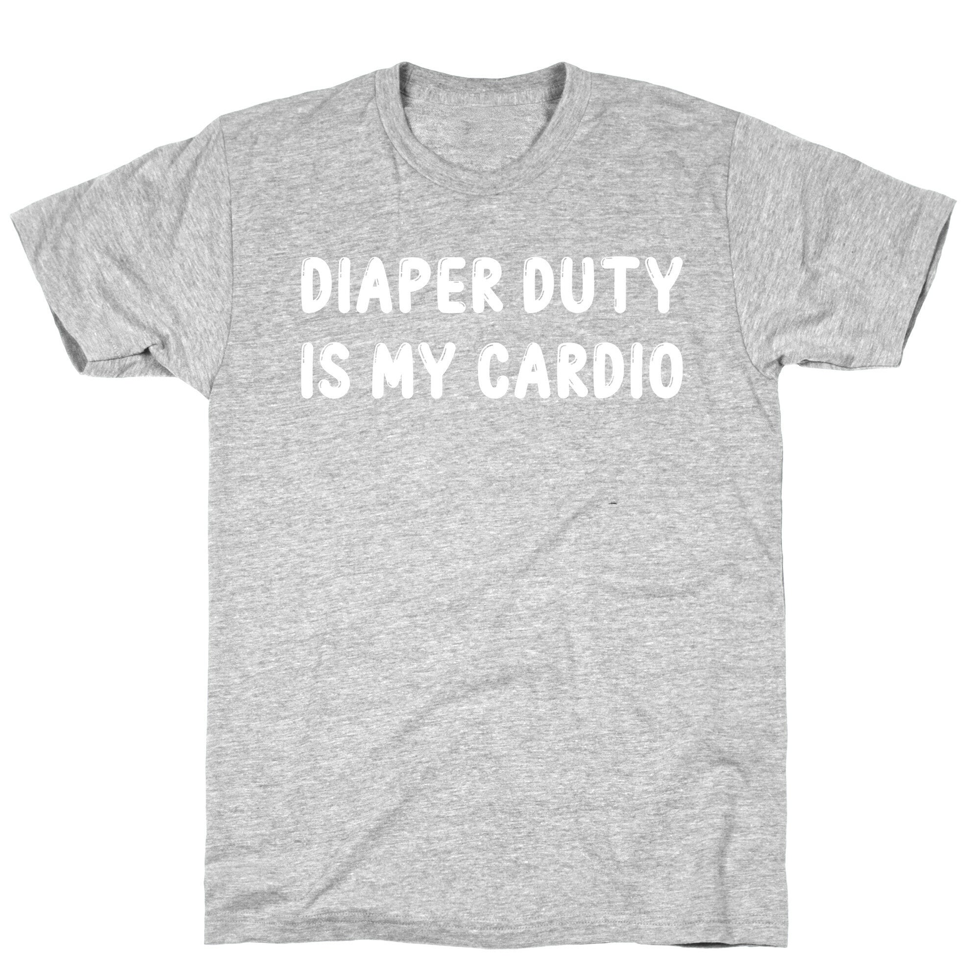 Diaper Duty Is My Cardio T-Shirt Hoodie, Sweatshirt | CoreVibeTees.com (Image 2)