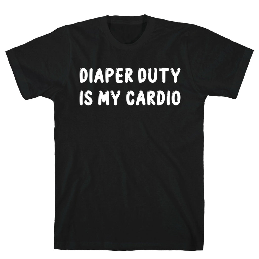 Diaper Duty Is My Cardio T-Shirt Hoodie, Sweatshirt | CoreVibeTees.com (Image 1)