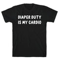 Diaper Duty Is My Cardio T-Shirt Hoodie, Sweatshirt | CoreVibeTees.com (Image 1)