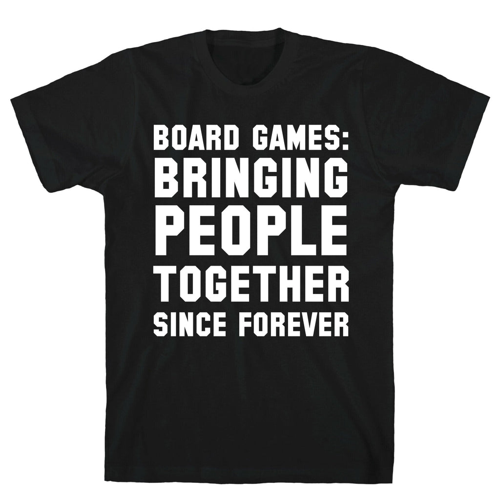 Board Games: Bringing People Together Since Forever T-Shirt Hoodie, Sweatshirt | CoreVibeTees.com (Image 1)