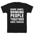 Board Games: Bringing People Together Since Forever T-Shirt Hoodie, Sweatshirt | CoreVibeTees.com (Image 1)