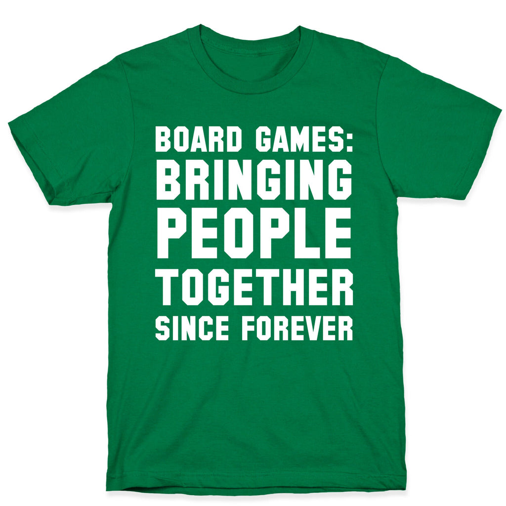 Board Games: Bringing People Together Since Forever T-Shirt Hoodie, Sweatshirt | CoreVibeTees.com (Image 3)