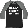 Black History Matters Baseball Tee Hoodie, Sweatshirt | CoreVibeTees.com (Image 1)