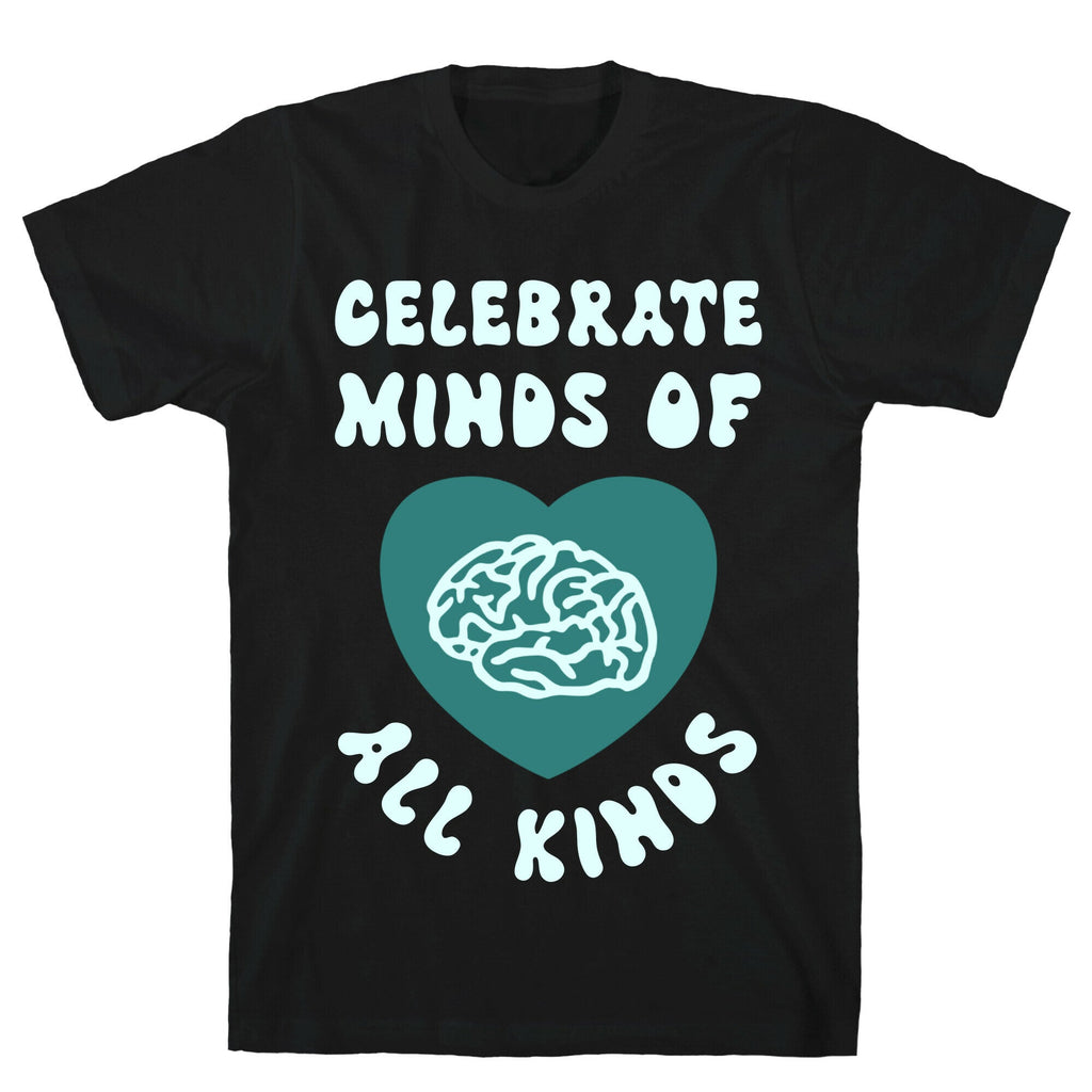 Celebrate Minds Of All Kinds T-Shirt Hoodie, Sweatshirt | CoreVibeTees.com (Image 1)