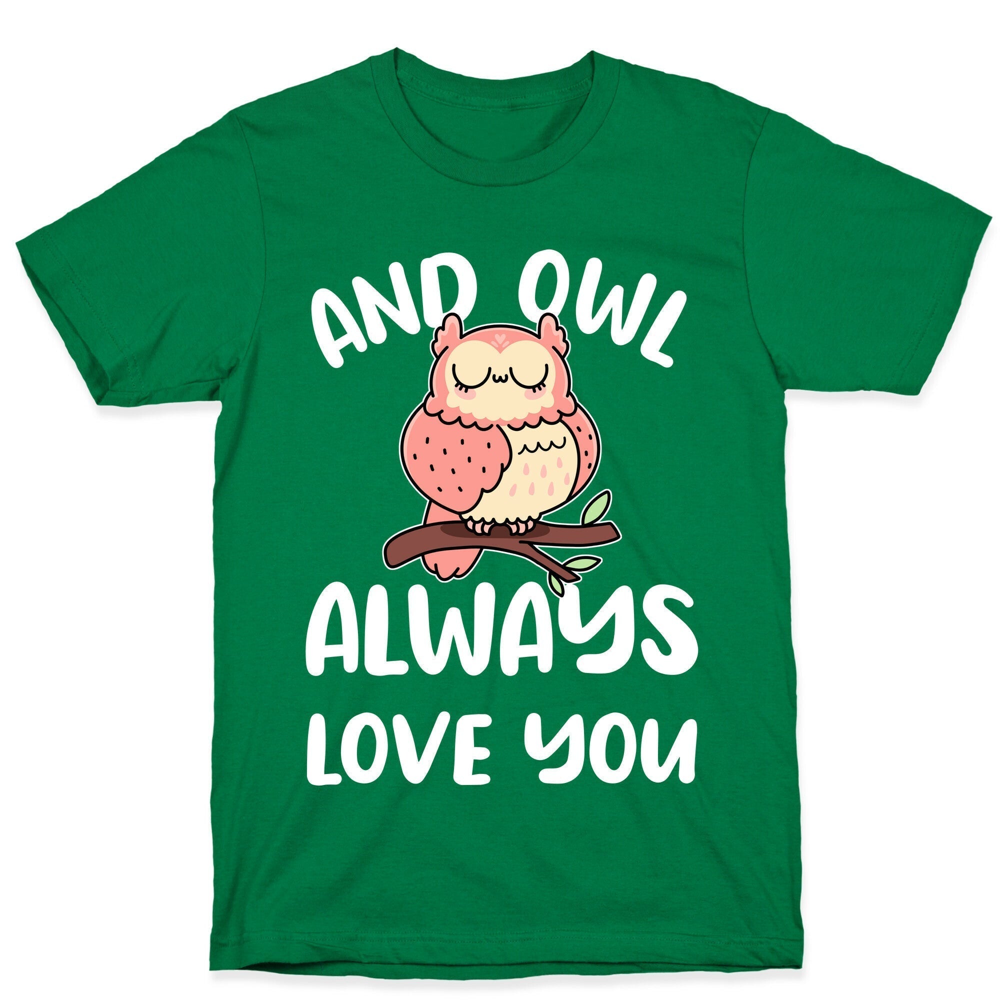 And Owl Always Love You T-Shirt Hoodie, Sweatshirt | CoreVibeTees.com (Image 3)