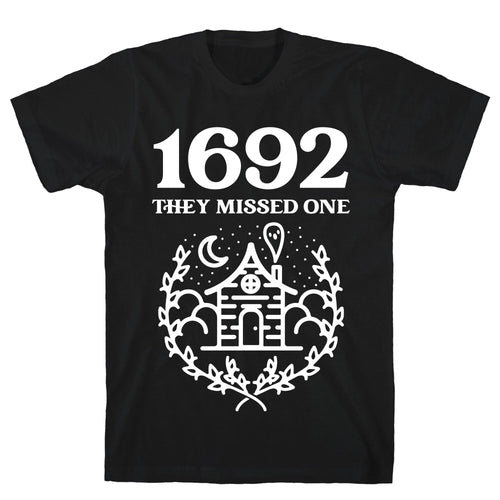 1692 They Missed One T-Shirt Hoodie, Sweatshirt | CoreVibeTees.com (Image 1)
