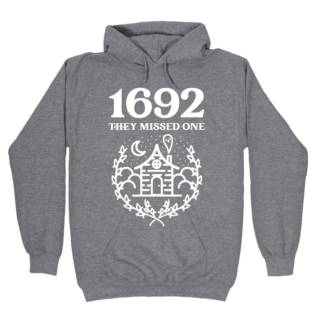 1692 They Missed One Hoodie T-Shirts, Sweatshirt | CoreVibeTees.com (Image 1)
