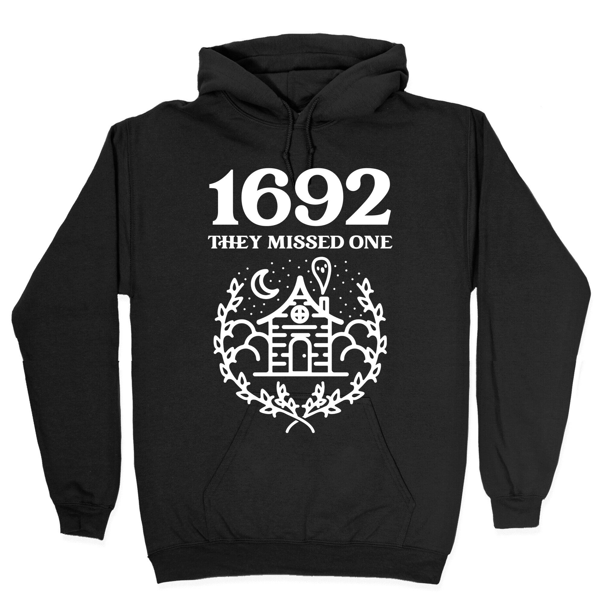 1692 They Missed One Hoodie T-Shirts, Sweatshirt | CoreVibeTees.com (Image 2)