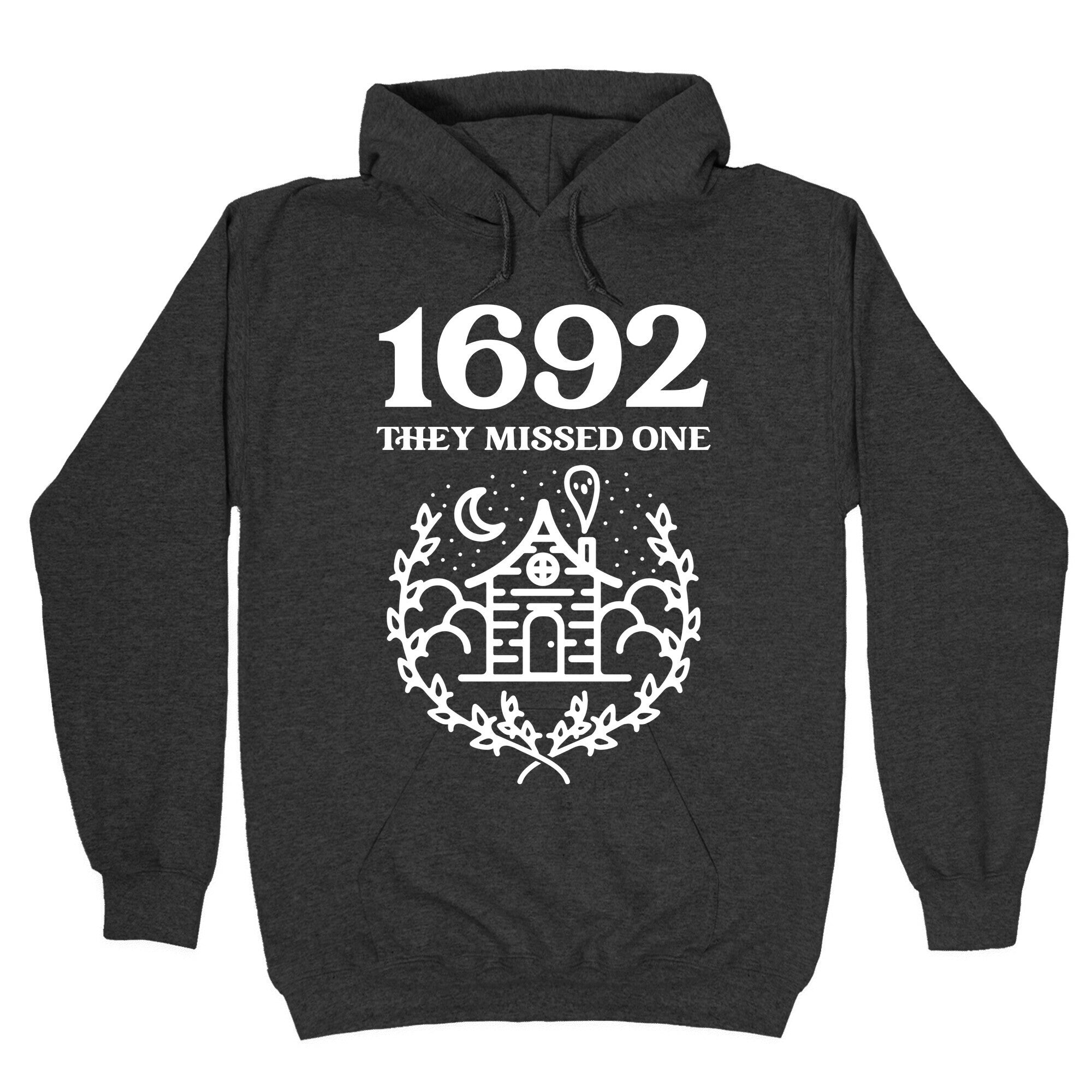 1692 They Missed One Hoodie T-Shirts, Sweatshirt | CoreVibeTees.com (Image 3)