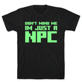 Don't Mind Me Im Just A Npc T-Shirt Hoodie, Sweatshirt | CoreVibeTees.com (Image 1)