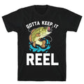Gotta Keep It Reel  T-Shirt Hoodie, Sweatshirt | CoreVibeTees.com (Image 1)