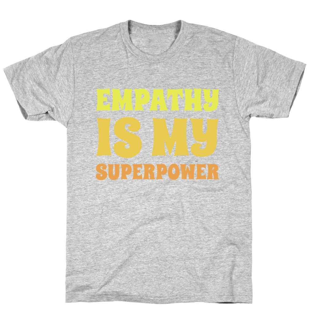 Empathy Is My Superpower T-Shirt Hoodie, Sweatshirt | CoreVibeTees.com (Image 2)