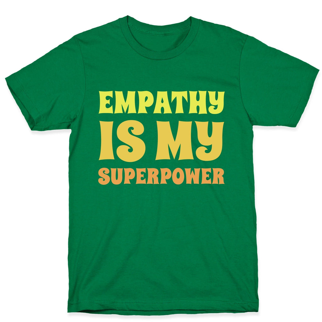 Empathy Is My Superpower T-Shirt Hoodie, Sweatshirt | CoreVibeTees.com (Image 3)