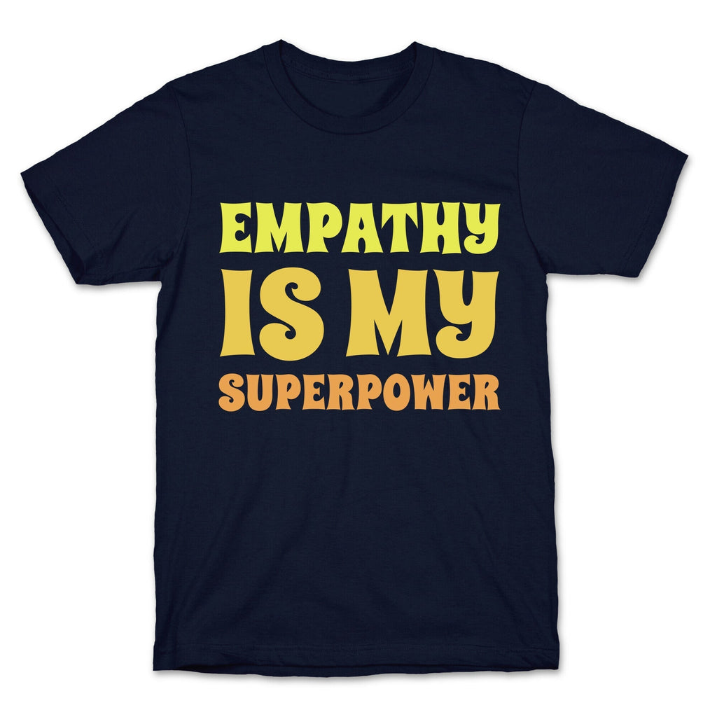 Empathy Is My Superpower T-Shirt Hoodie, Sweatshirt | CoreVibeTees.com (Image 4)