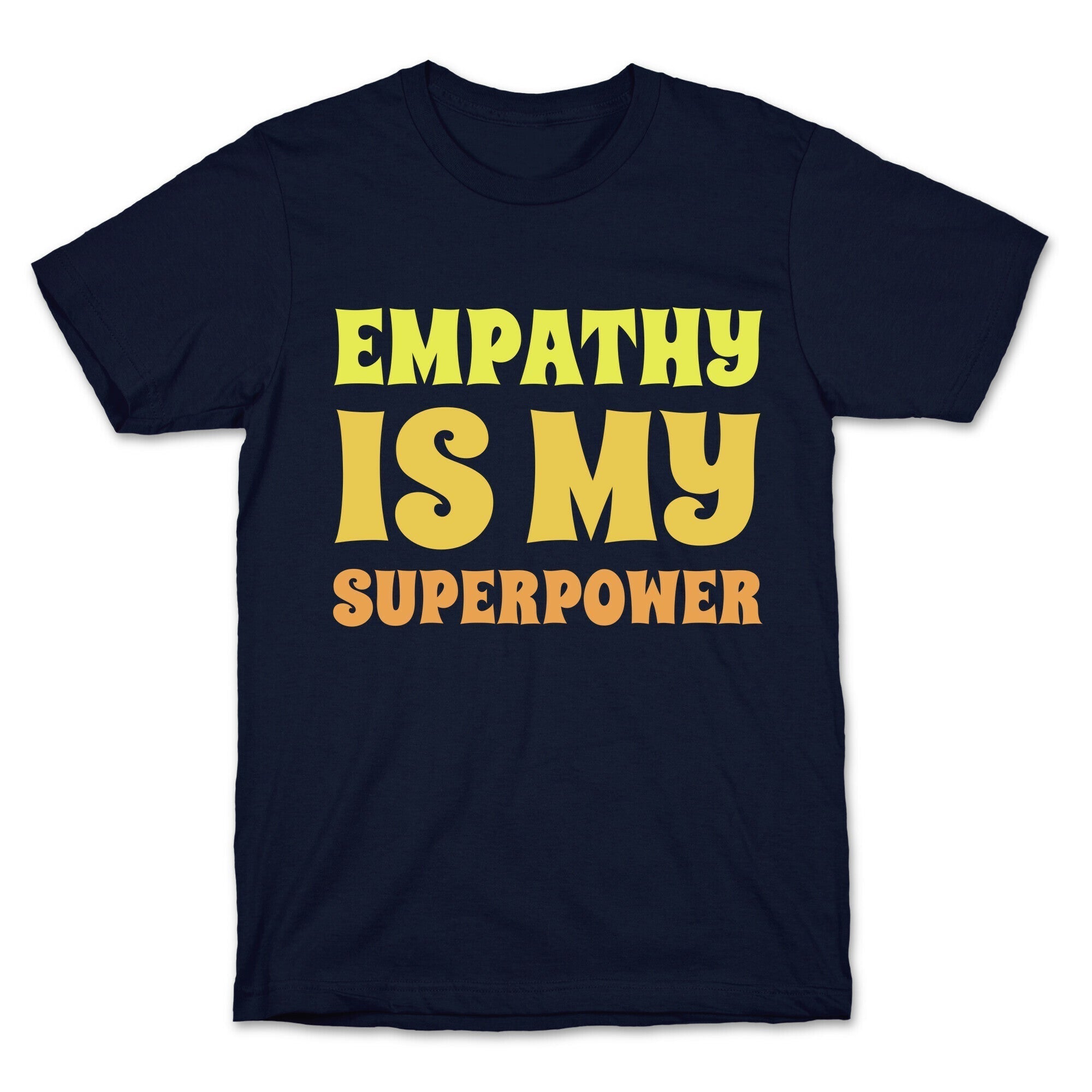 Empathy Is My Superpower T-Shirt Hoodie, Sweatshirt | CoreVibeTees.com (Image 4)